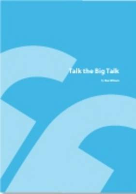Talk The Big Talk
