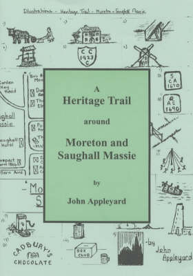A Heritage Trail Around Moreton and Saughall Massie
