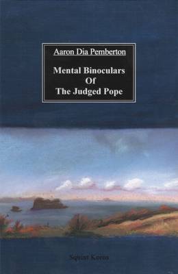 Mental Binoculars of the Judged Pope