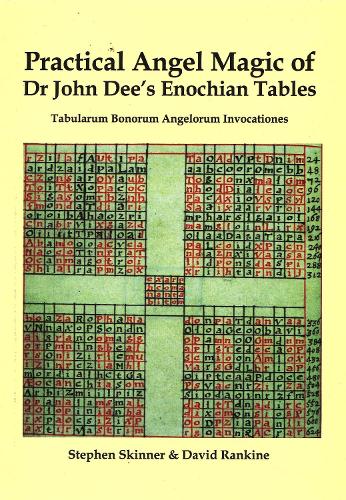 Practical Angel Magic of Dr John Dee's Enochian Tables