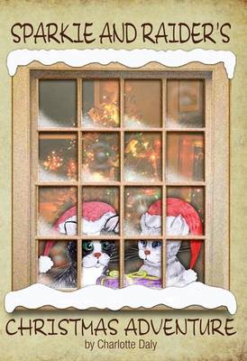 Sparkle and Raider's Christmas Adventure