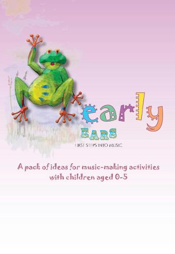 Early Ears First Steps into Music