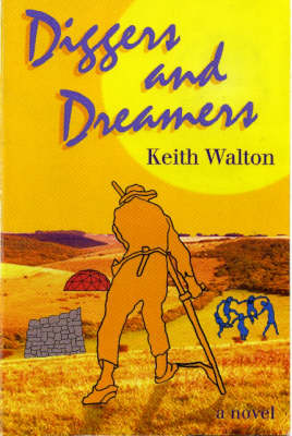 Diggers and Dreamers