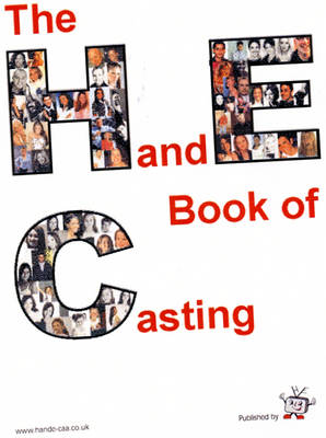 The HandE Book of Casting: Vol. 1