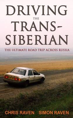 The Linger Longer: Driving the Trans-Siberian