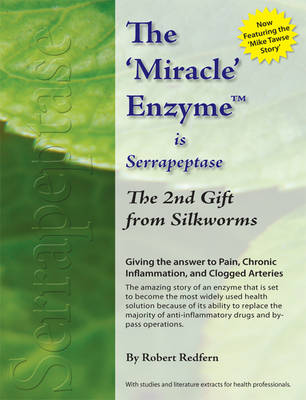The Miracle Enzyme is Serrapeptase