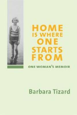 Home is Where One Starts from
