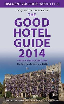 The Good Hotel Guide Great Britain & Ireland 2014 2013