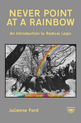 Never Point at a Rainbow