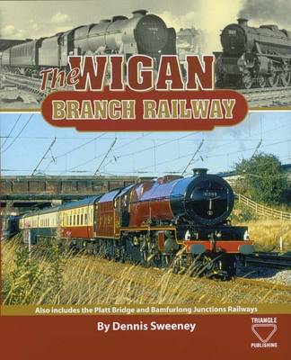 The Wigan Branch Railway