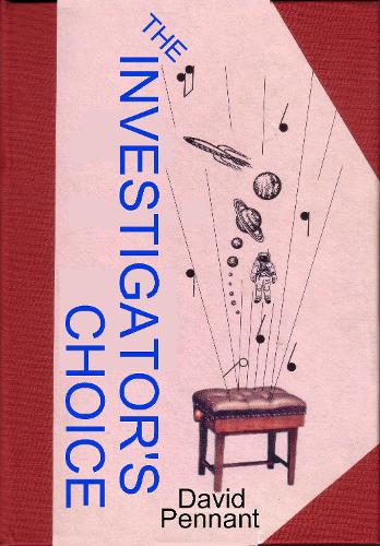 The Investigator's Choice