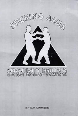 Sticking Arms Sensitivity Drills and Explosive Fighting Applications