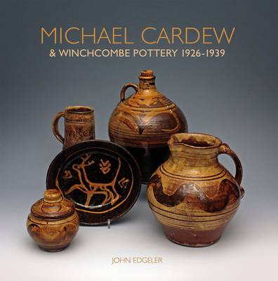 Michael Cardew & Winchcombe Pottery 1926-1939