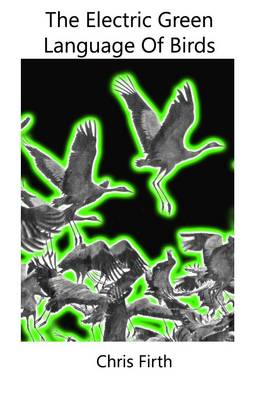 The Electric Green Language of Birds