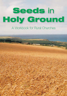 Seeds in Holy Ground