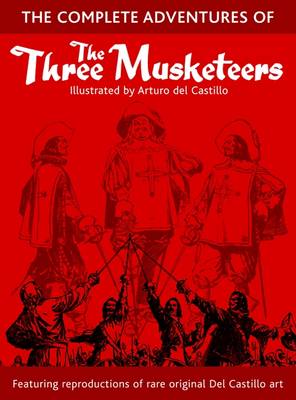 The Complete Adventures of the Three Musketeers