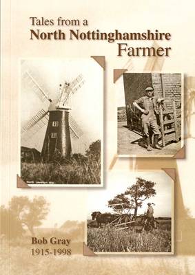 Tale from a North Nottinghamshire Farmer