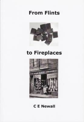 From Flints to Fireplaces