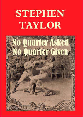 No Quarter Asked No Quarter Given
