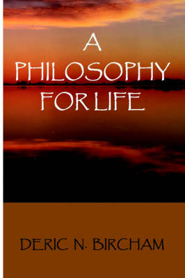 A Philosophy For Life