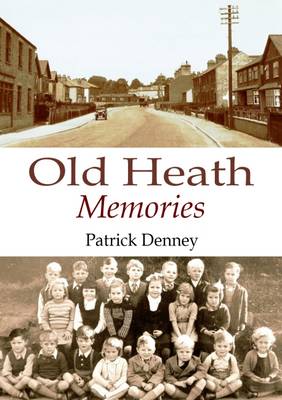 Old Heath Memories