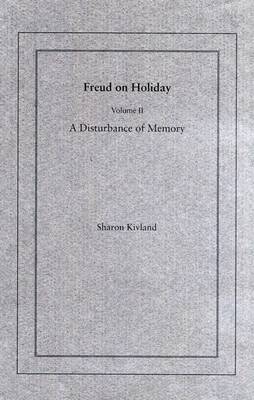 Freud on Holiday: Disturbance of Memory v. 2