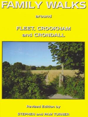 Family Walks Around Fleet, Crookham and Crondall