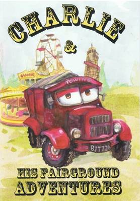 Charlie & His Fairground Adventures