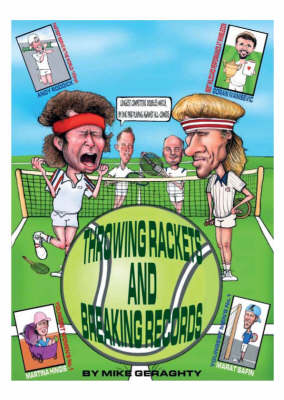 Throwing Rackets and Breaking Records
