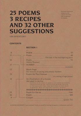 25 Poems, 3 Recipes and 32 Other Suggestions. (An Inventory)
