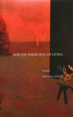 For the Sheer Hell of Living
