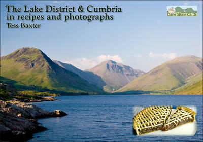 The Lake District and Cumbria in Recipes and Photographs