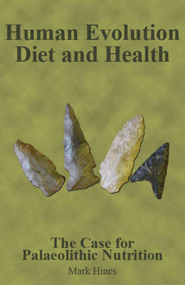 Human Evolution, Diet and Health