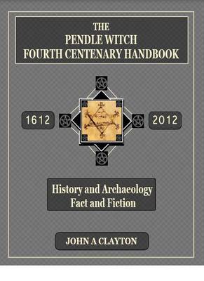 The Pendle Witch Fourth Centenary Handbook