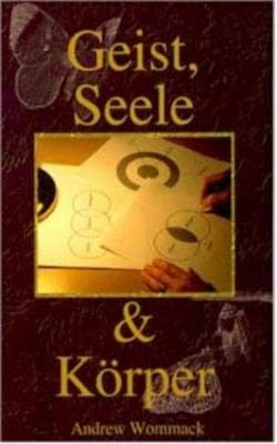 Geist, Seele unt Korper