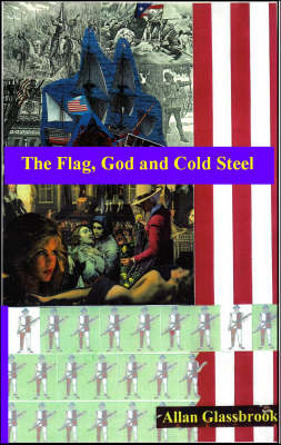 The Flag, God, and Cold Steel