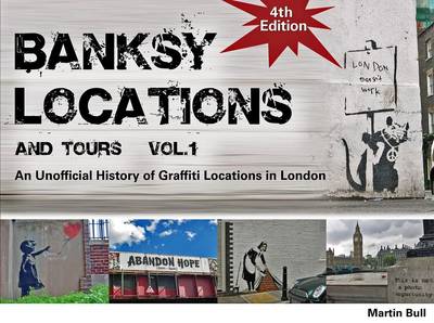 Banksy Locations (& Tours): v. 1