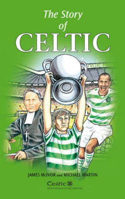 The Story of Celtic
