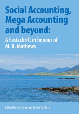 Social Accounting, Mega Accounting and Beyond