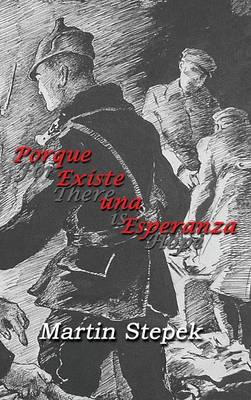 Porque Existe Una Esperanza