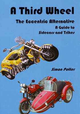 Third Wheel: The Eccentric Alternative