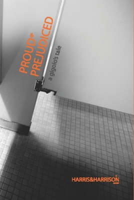 Proud & Prejudiced