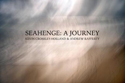 SEAHENGE: A JOURNEY