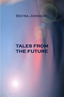 Tales from the Future