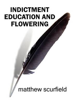Indictment Education and Flowering