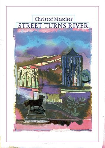 Christof Mascher: Street Turns River
