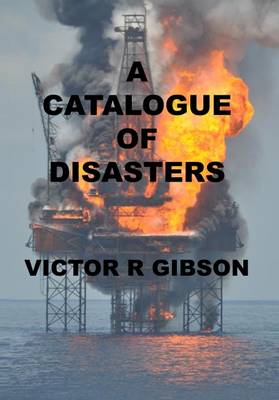 A Catalogue of Disasters