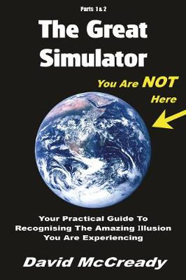 The Great Simulator: Parts 1 & 2. Third Edition.