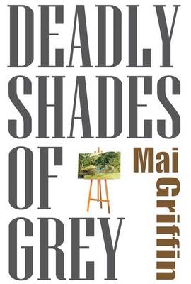 Deadly Shades of Grey