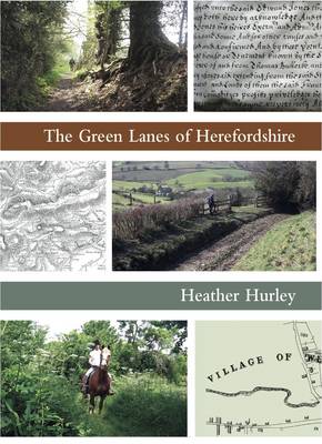 The Green Lanes of Herefordshire